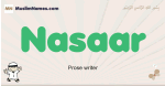 Nasaar muslim boys name and meaning, islamic boys name Nasaar