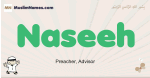 Naseeh muslim boys name and meaning, islamic boys name Naseeh
