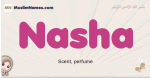 Nasha muslim girls name and meaning, islamic girls name Nasha