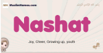 Nashat muslim girls name and meaning, islamic girls name Nashat