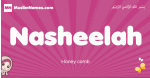 Nasheelah arabic girls name and meaning, muslim girl name Nasheelah