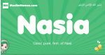 Nasia arabic girl name and meaning, quranic girls name Nasia