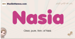 Nasia muslim girls name and meaning, islamic girls name Nasia