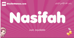 Nasifah arabic girls name and meaning, muslim girl name Nasifah