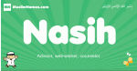 Nasih arabic boys name and meaning, quranic boys name Nasih