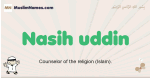 Nasih-uddin muslim boys name and meaning, islamic boys name Nasih-uddin