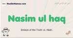 Nasim-ul-haq muslim boys name and meaning, islamic boys name Nasim-ul-haq