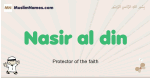 Nasir-al-din muslim boys name and meaning, islamic boys name Nasir-al-din
