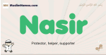 Nasir muslim boys name and meaning, islamic boys name Nasir