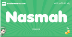 Nasmah arabic girl name and meaning, quranic girls name Nasmah