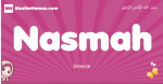 Nasmah arabic girls name and meaning, muslim girl name Nasmah