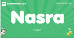Nasra arabic girl name and meaning, quranic girls name Nasra