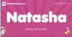 Natasha arabic girls name and meaning, muslim girl name Natasha
