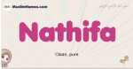 Nathifa muslim girls name and meaning, islamic girls name Nathifa
