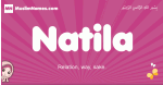 Natila arabic girls name and meaning, muslim girl name Natila