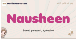 Nausheen muslim girls name and meaning, islamic girls name Nausheen