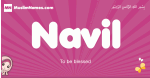 Navil arabic girls name and meaning, muslim girl name Navil