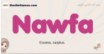 Nawfa muslim girls name and meaning, islamic girls name Nawfa
