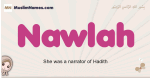 Nawlah muslim girls name and meaning, islamic girls name Nawlah