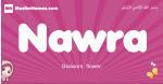 Nawra arabic girls name and meaning, muslim girl name Nawra