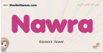 Nawra muslim girls name and meaning, islamic girls name Nawra