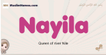 Nayila muslim girls name and meaning, islamic girls name Nayila