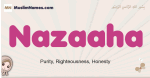 Nazaaha muslim girls name and meaning, islamic girls name Nazaaha