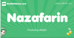 Nazafarin arabic girl name and meaning, quranic girls name Nazafarin