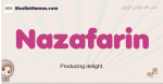 Nazafarin muslim girls name and meaning, islamic girls name Nazafarin