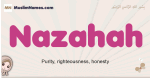 Nazahah muslim girls name and meaning, islamic girls name Nazahah