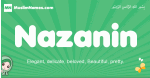 Nazanin arabic girl name and meaning, quranic girls name Nazanin