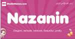 Nazanin arabic girls name and meaning, muslim girl name Nazanin