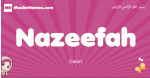Nazeefah arabic girls name and meaning, muslim girl name Nazeefah