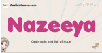 Nazeeya muslim girls name and meaning, islamic girls name Nazeeya