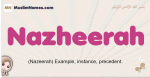 Nazheerah muslim girls name and meaning, islamic girls name Nazheerah