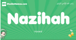 Nazihah arabic girl name and meaning, quranic girls name Nazihah