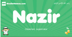 Nazir arabic boys name and meaning, quranic boys name Nazir