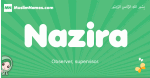 Nazira arabic girl name and meaning, quranic girls name Nazira