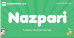 Nazpari arabic girl name and meaning, quranic girls name Nazpari