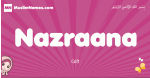 Nazraana arabic girls name and meaning, muslim girl name Nazraana