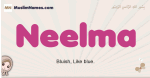 Neelma muslim girls name and meaning, islamic girls name Neelma