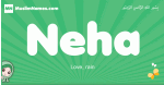 Neha arabic girl name and meaning, quranic girls name Neha