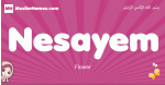 Nesayem arabic girls name and meaning, muslim girl name Nesayem