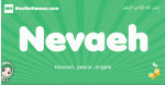 Nevaeh arabic girl name and meaning, quranic girls name Nevaeh