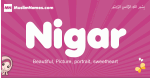Nigar arabic girls name and meaning, muslim girl name Nigar