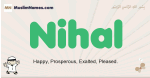 Nihal muslim boys name and meaning, islamic boys name Nihal