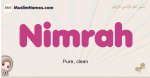 Nimrah muslim girls name and meaning, islamic girls name Nimrah