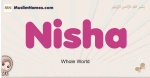 Nisha muslim girls name and meaning, islamic girls name Nisha