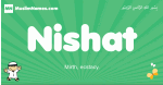 Nishat arabic boys name and meaning, quranic boys name Nishat