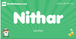 Nithar arabic boys name and meaning, quranic boys name Nithar